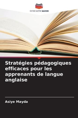 Stratégies pédagogiques efficaces pour les apprenants de langue anglaise
