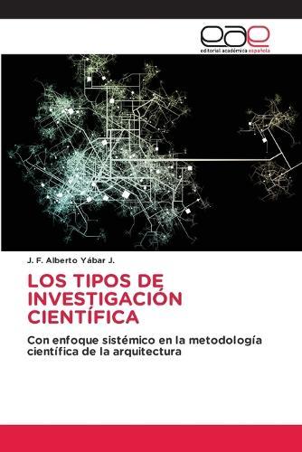 Los Tipos de Investigación Científica