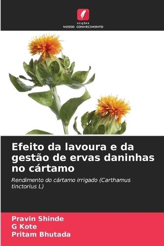 Efeito da lavoura e da gestão de ervas daninhas no cártamo