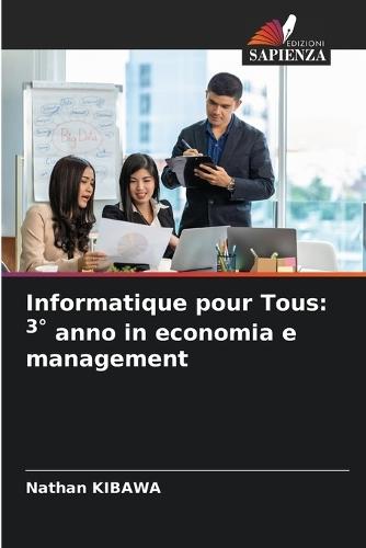 Informatique pour Tous: 3° anno in economia e management