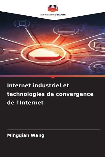 Internet industriel et technologies de convergence de l'Internet