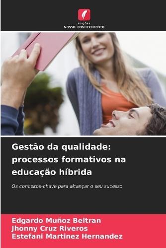 Gestão da qualidade: processos formativos na educação híbrida