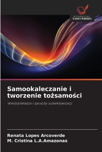 Samookaleczanie i tworzenie tożsamości