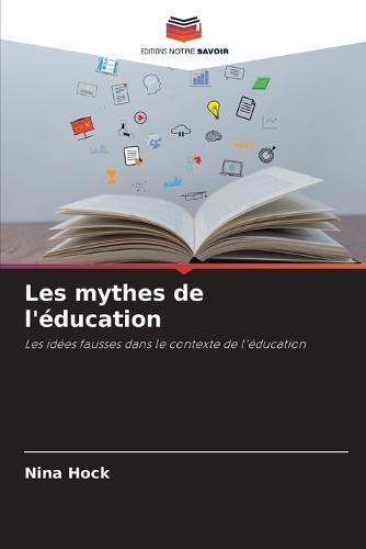 Les mythes de l'éducation