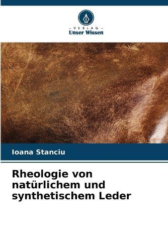 Rheologie von natürlichem und synthetischem Leder