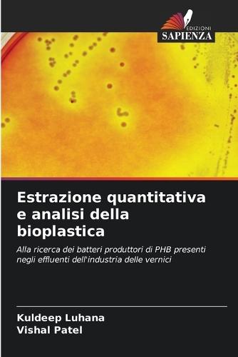 Estrazione quantitativa e analisi della bioplastica