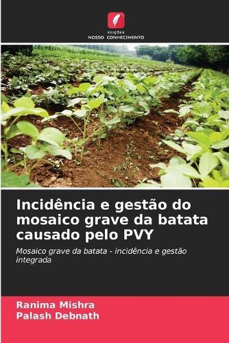 Incidência e gestão do mosaico grave da batata causado pelo PVY