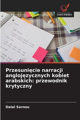 Przesunięcie narracji anglojęzycznych kobiet arabskich: przewodnik krytyczny