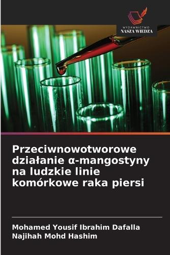 Przeciwnowotworowe dzialanie α-mangostyny na ludzkie linie komórkowe raka piersi
