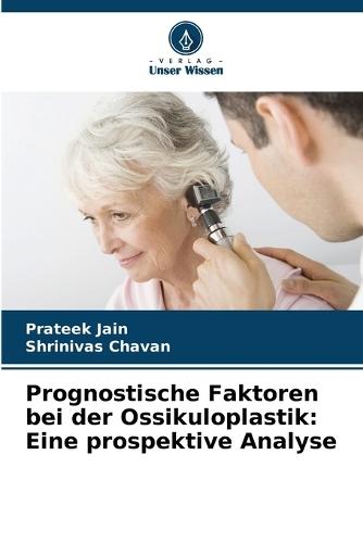 Prognostische Faktoren bei der Ossikuloplastik: Eine prospektive Analyse