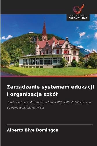 Zarządzanie systemem edukacji i organizacja szkól
