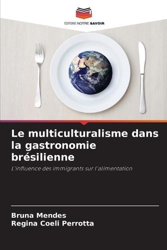 Le multiculturalisme dans la gastronomie brésilienne