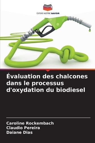 Évaluation des chalcones dans le processus d'oxydation du biodiesel