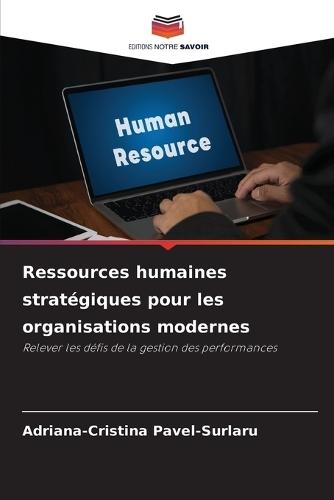 Ressources humaines stratégiques pour les organisations modernes