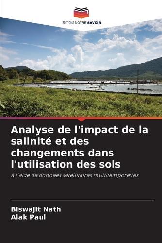 Analyse de l'impact de la salinité et des changements dans l'utilisation des sols