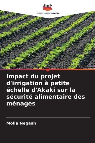 Impact du projet d'irrigation à petite échelle d'Akaki sur la sécurité alimentaire des ménages