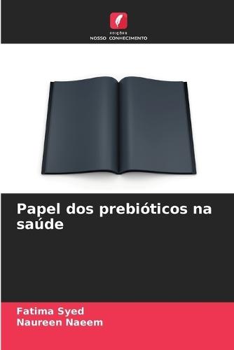 Papel dos prebióticos na saúde