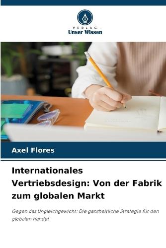 Internationales Vertriebsdesign: Von der Fabrik zum globalen Markt