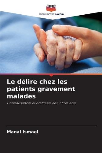 Le délire chez les patients gravement malades