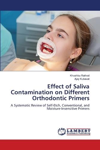 Effect of Saliva Contamination on Different Orthodontic Primers