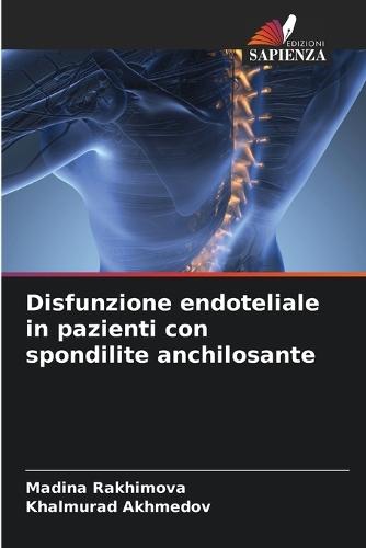 Disfunzione endoteliale in pazienti con spondilite anchilosante