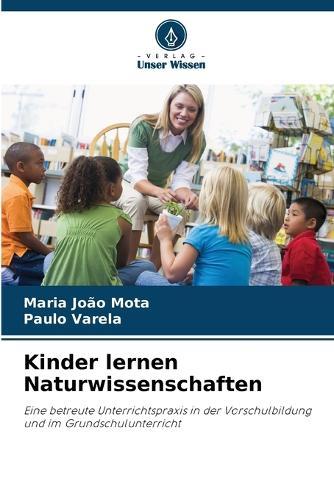Kinder lernen Naturwissenschaften