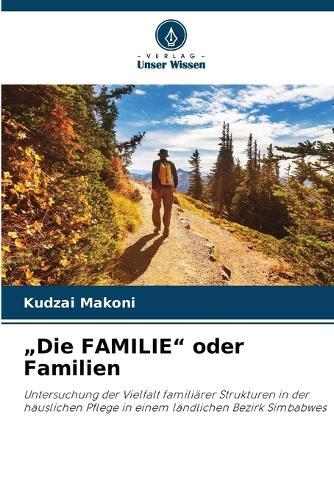 ""Die FAMILIE"" oder Familien