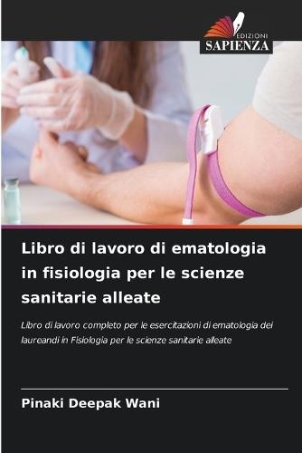 Libro di lavoro di ematologia in fisiologia per le scienze sanitarie alleate