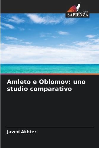 Amleto e Oblomov: uno studio comparativo
