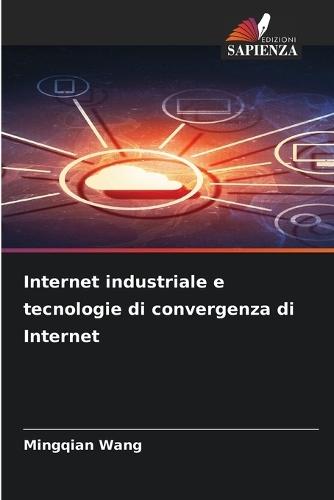 Internet industriale e tecnologie di convergenza di Internet