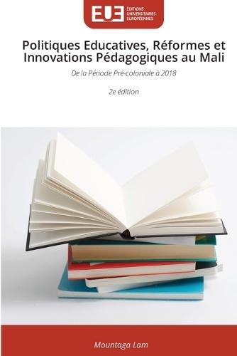 Politiques Educatives, Réformes et Innovations Pédagogiques au Mali