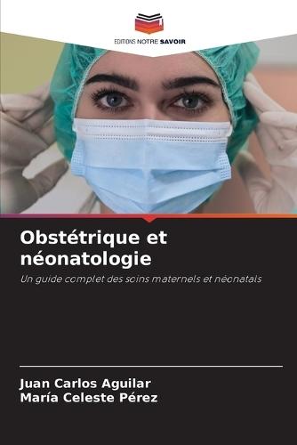 Obstétrique et néonatologie