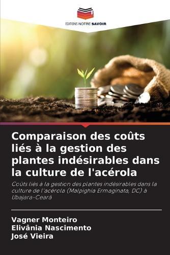 Comparaison des coûts liés à la gestion des plantes indésirables dans la culture de l'acérola