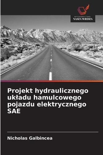 Projekt hydraulicznego ukladu hamulcowego pojazdu elektrycznego SAE