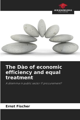 The Dào of economic efficiency and equal treatment