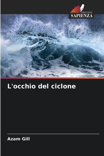 L'occhio del ciclone