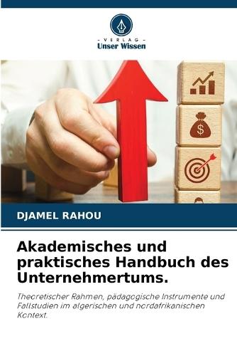 Akademisches und praktisches Handbuch des Unternehmertums.