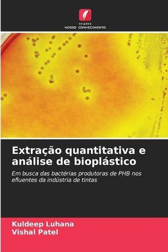 Extração quantitativa e análise de bioplástico