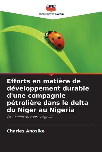 Efforts en matière de développement durable d'une compagnie pétrolière dans le delta du Niger au Nigeria