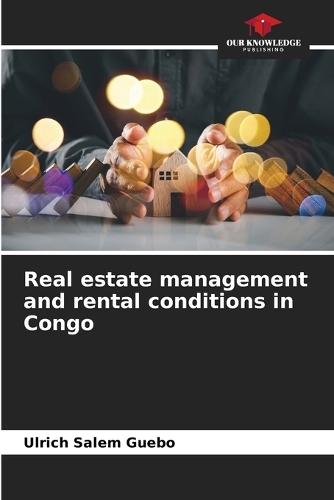 Real estate management and rental conditions in Congo