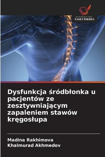 Dysfunkcja śródblonka u pacjentów ze zesztywniającym zapaleniem stawów kręgoslupa