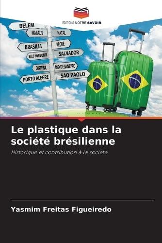 Le plastique dans la société brésilienne