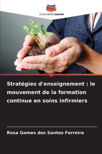 Stratégies d'enseignement: le mouvement de la formation continue en soins infirmiers