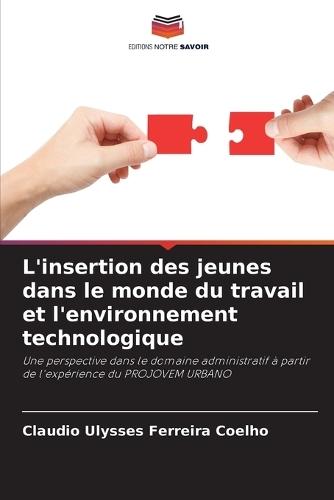 L'insertion des jeunes dans le monde du travail et l'environnement technologique