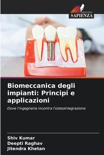 Biomeccanica degli impianti: Principi e applicazioni