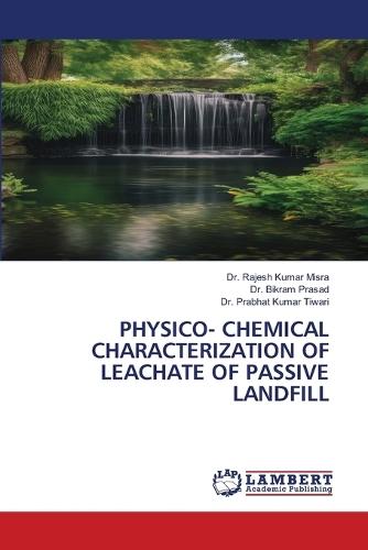 Physico- Chemical Characterization of Leachate of Passive Landfill