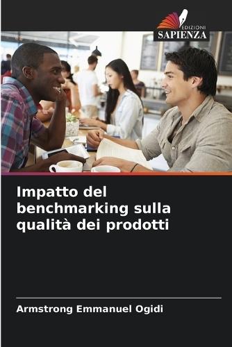 Impatto del benchmarking sulla qualità dei prodotti