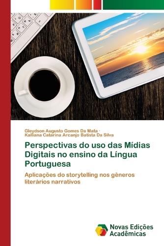 Perspectivas do uso das Mídias Digitais no ensino da Língua Portuguesa