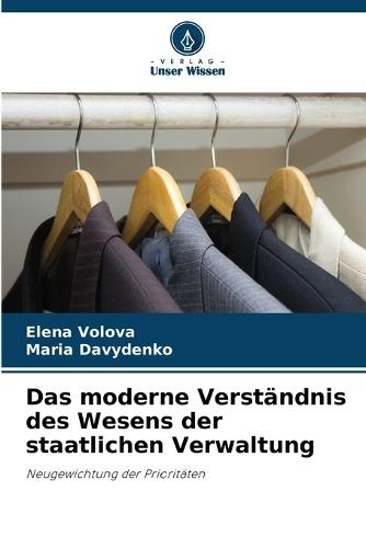 Das moderne Verständnis des Wesens der staatlichen Verwaltung