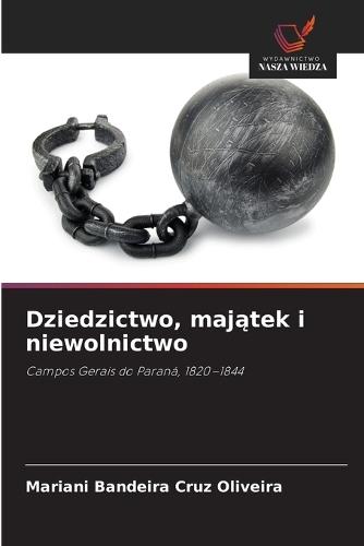 Dziedzictwo, majątek i niewolnictwo